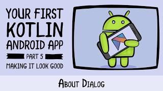 About Dialog - Beginning Android Development - Your First Kotlin Android App