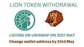 LION TOKEN WITHDRAWAL AND LISTING ON UNISWAP