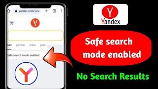 How To Deal with Yandex Safe Search Mode Enabled | Safe search mode enabled