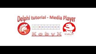 Media Player - Delphi tutorial