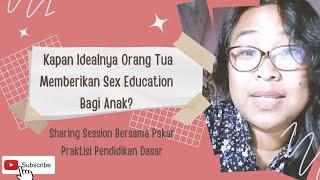 Seri Edukatif: Pentingnya Anak Mendapatkan Pendidikan Seks dari Keluarga dan Sekolah Sejak Dini