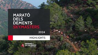 MARATÓ DELS DEMENTS SKYMASTERS 2024 - HIGHLIGHTS / MSWS24 - Skyrunning