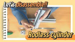 Disassemble and Re-Assemble a Rodless Cylinder! (Sub)