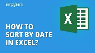 How to Sort by Date in Excel? | Sorting Dates in Excel | Excel Training For Beginners | Simplilearn