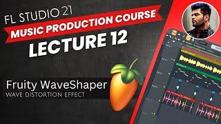 FL Studio WaveShaper Master Class - Distortion Saturation Clipping