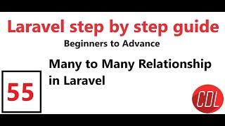 55 Part 2 Many to Many Relationship in Laravel | Pivot Table in Laravel | Relationships in Laravel