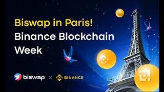 Biswap in Paris! | Binance Blockchain Week 2022