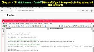 VBA Selenium - Turnoff - Microsoft Edge is being controlled by automated test software