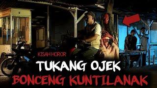 TUKANG OJEK BONCENG KUNTILANAK  -  FILM PENDEK HORROR