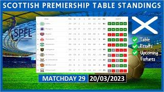 SCOTTISH PREMIERSHIP TABLE STANDINGS TODAY 22/23 | SPFL TABLE STANDINGS TODAY | (20/03/2023)