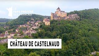 Le château de Castelnaud - Région Aquitaine - Le Monument Préféré des Français