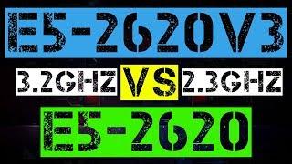 XEON E5-2620 V3 VS E5-2620