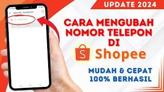  Terbaru ! Cara Mengubah Nomor Telepon Di Shopee | Ganti Nomor HP Akun Shopee