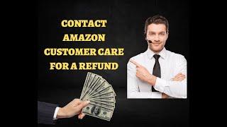 HOW TO CONTACT AMAZON CUSTOMER CARE FOR A REFUND FROM THE MOBILE APP IN EASY STEPS [2022]