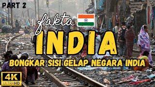 Wajib Nonton !! Inilah Sisi Gelap & Fakta Negara India yang Jarang Diketahui