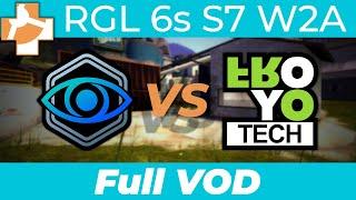 Witness Gaming Vs Froyotech - RGL 6s S7 W2A - Full VOD