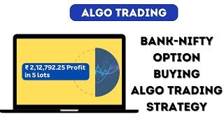 Banknifty option buying algo trading strategy | best option strategy for algo trading