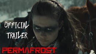 Permafrost | Official Trailer