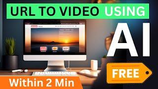 Generate AI Videos From URL [ Within 2 Min ] || AI Video Creator