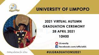 University of Limpopo Virtual Autumn Graduation Ceremony 2021