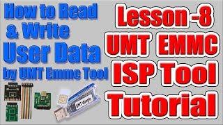 How to Read & Write User Data by Umt Emmc Isp Tool | Umt Emmc Isp Tool Tutorial Lesson 8