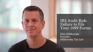 IRS Audit Risk: Failure to File Your 1099 Forms