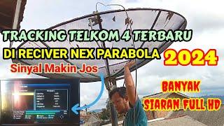 BEGINI CARA TRACKING TELKOM 4 PARABOLA JARING RECIVER NEX PARABOLA 2024