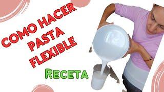 COMO PREPARAR O HACER PORCELANA FRIA/ RESETA PASTA FLEXIBLE/ PASTA FRANCESA 