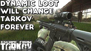 Dynamic Loot Will Change Tarkov For the Better - Escape From Tarkov