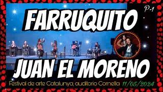 FARRUQUITO Y SU HIJO JUAN EL MORENO | 40 FESTIVAL ARTE FLAMENCO DE CATALUNYA | 11/06/2024 | PARTE 1