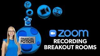 Recording Breakout Rooms On Zoom Is Possible ~ Virtual Event Tips