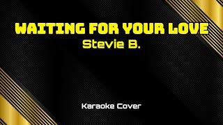 9287 - Waiting For Your Love - Stevie B. (Karaoke Cover)