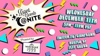 Giant Bomb @ Nite Presented by Warframe: 1999