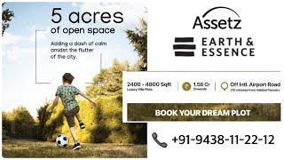 Assetz Earth & Essence Plots | Luxury Plotted Development in Bangalore | Earth & Essence Plots