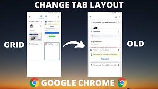 How to Change Chrome Tab View/Layout in Android - Chrome Tab Style Change