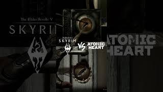 SKYRIM VS ATOMIC HEART - ВЗЛОМ #shorts