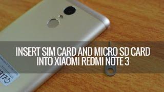 How to Insert SIM card and micro SD card into Xiaomi Redmi Note 3