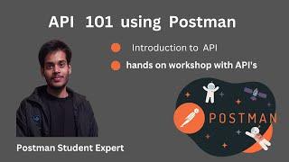 API 101 session using Postman || Practical Workshop on API's