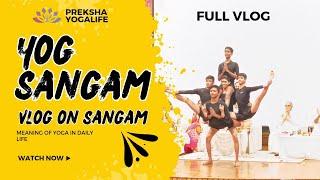 Vlog Yog Samagam 2024 | Bhavna Yog | Galta Ji Pithadhish | Preksha YogaLife jaipur | Brahma Kumari
