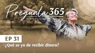 ¿Qué sé yo de recibir dinero? | Morena Cerfoglio | #Podcast Episodio 31