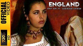 ENGLAND - AMIT RAI & SURINDER SHINDA - OFFICIAL VIDEO