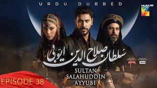 Sultan Salahuddin Ayyubi - Episode 38 [ Urdu Dubbed ] 13 Jul 2024
