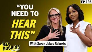 How to Create a New Version of Yourself: Let Go of Past Mistakes & Regret with Sarah Jakes Roberts