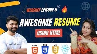 Design Awesome Resume using Html in hindi| Webshef Episode - 5