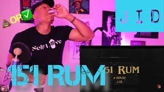 TRASH or PASS! J.I.D. (151 RUM) [REACTION]