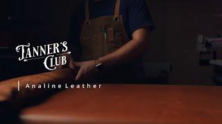 What's Aniline? | Leather Tips & Hints | Leather 101