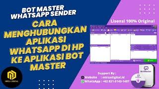 BOT MASTER WHATSAPP SENDER (Cara Menghubungkan Aplikasi WhatsApp di HP ke Aplikasi Bot Master)