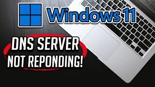 DNS Server Not Responding On Windows 11 | How To Fix