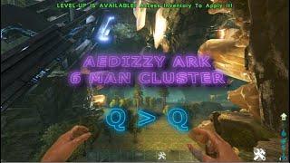 | Aedizzy Ark 6 Man Cluster | Quantity / Quality | Ext Base Tour |