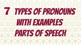 7 Types of Pronouns With Examples | Parts of Speech